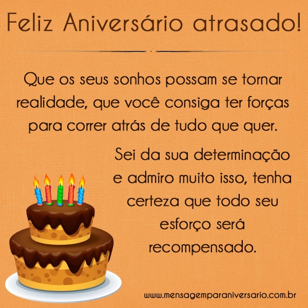 Resultado de imagem para feliz aniversario atrasado